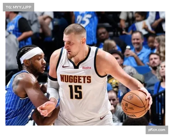 掘金尼克斯进攻效率相近 团队传导球质量决定控场上限